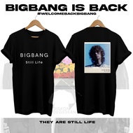 T-shirt Big Bang Still Life - Baju Big Bang Still Life - Tshirt Big Bang Still Life DAESUNG