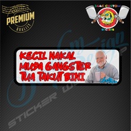 Sticker Kereta Motor Helmet Laptop Ayat Viral Tua Takut Bini