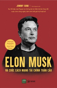 Sách - Elon Musk Và Cuộc Cách Mạng Kinh Tế Toàn Cầu