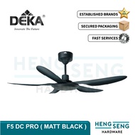 DEKA  CEILING FAN  ( DC )  F5 DC PRO  56"  5 BLADE  SERIES F5DC KIPAS HENG SENG