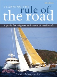 Learning the Rule of the Road：A Guide for the Skippers and Crew of Small Craft