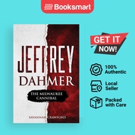 Jeffrey Dahmer: The Milwaukee Cannibal [Paperback] Crawford, Savannah