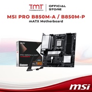 TMT MSI PRO B850M-A / B850M-P WIFI AM5 mATX Motherboard
