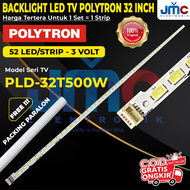 BACKLIGHT TV LED POLYTRON PLD32T500W PLD-32T500W PLD 32T500 32T500W LAMPU LED 32 INC INCH 32T
