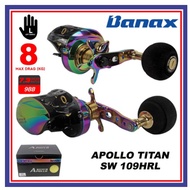 (Left Handle) Banax Apollo Titan SW 109HRL Baitcasting Fishing Reel Max Drag 8kg BC Mesin Pancing