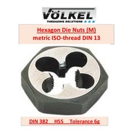Volkel Hexagon Die Nuts (M) 3 ~ 27 Metric ISO-Thread DIN 13 (DIN 382 HSS Tolerance 6g)