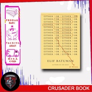 Either/Or by Elif Batuman - CrusaderBook