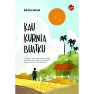Kau Kurnia Buatku by Akmal Arsat | Buku Puisi Jiwa