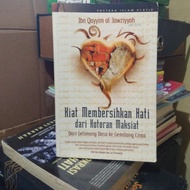 KIAT MEMBERSIHKAN HATI DARI KOTORAN MAKSIAT Soft Cover ORIGINAL