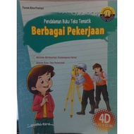 THEMATIC TEXTBOOK DEEPENING FOR ELEMENTARY SCHOOL GRADE 4D K2013 VARIOUS WORKERS