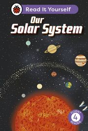 Our Solar System: Read It Yourself - Level 4 Fluent Reader Ladybird