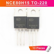 ทรานซิสเตอร์ MOSFET NCE80H15เป็น220 150A/80V N-Channel แบบดั้งเดิม10ชิ้น