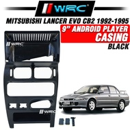 Mitsubishi Lancer EVO CB2 1992 - 1995 9" Android Player Casing ( Black )