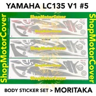 🔥MORITAKA🔥YAMAHA LC135 V1 No.5 BODY STICKER SET MERAH ,HITAM ,BIRU BATIK LC 135 BODY COVERSET STRIPE