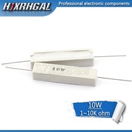 10pcs 10W Cement resistance resistor 1 2 5 8 10 15 20 25 100 ohm 1R 2R 5R 8R 10R 15R 20R 25R 100R 1k