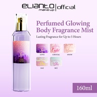 Elianto Perfumed Glowing Body Mist 160ML | Pewangi Badan & Fragrance Mist