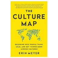 The Culture Map Decoding How People Think Lead And Get Things Done Across Cultures của Erin Meyer