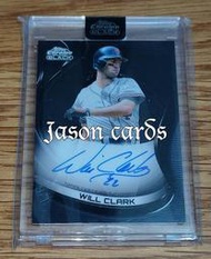 2022 Topps Chrome Black Autographs Will Clark