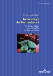 Anthropologie der Bescheidenheit Uta Felten