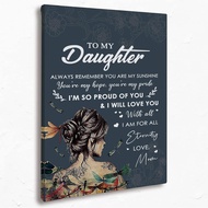 To My Daughter Canvas Wall Art Prints,Inspirational Saying For Daughter From Dad Paintings Prints,11