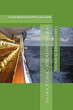 Norwegian Fjords Cruise Journal: A Travel Notebook for P&O Cruises G608
