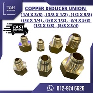 COPPER REDUCER UNION  ( 1/4 X 3/8) , ( 3/8 X 1/2) , (1/2 X 5/8) (3/8 X 1/4) , (5/8 X 1/2) , (3/4 X 5