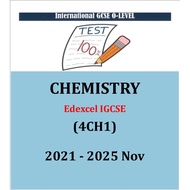 IGCSE CHEMISTRY 4CH1 2021 - 2025 Nov  ( PAPER 1 & PAPER 2 ) PAST YEAR PAPER