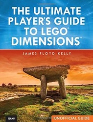 The Ultimate Player's Guide to LEGO Dimensions [Unofficial Guide]