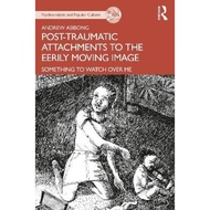 [100% Original Books] - Post-traumatic Attachments to the Eerily Moving Im by Andrew Asibong (UK edi