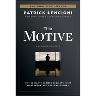 [100% Original Books] - The Motive - Why So Many Leaders Abdicate The by Patrick M. Lencioni (US edi