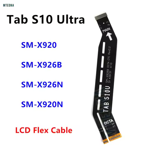 Main Board Motherboard Connector LCD Flex Cable For Samsung Galaxy Tab S10 Ultra SM-X920 X926B X926N