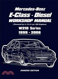 5099.Mercedes-Benz E-Class Diesel Workshop Manual—W210 Series 1999-2006 (Powered by 4,5 &amp; 6 Cdi Engines)