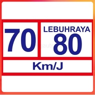 STICKER SPEED LIMIT 70 80 LEBUHRAYA KM/J STICKER HAD LAJU 70 80 KM/J
