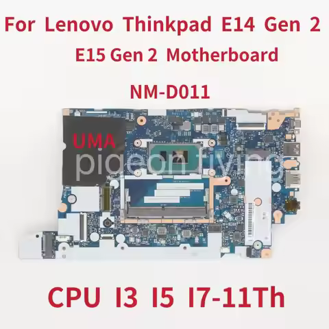 NM-D011 For Lenovo Thinkpad E14 Gen 2 E15 Gen 2 Laptop Motherboard CPU I3-1115G4 I5-1135G7 I7-1165G7