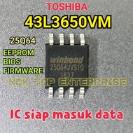 IC 25Q64 43L3650VM TOSHIBA EEPROM BIOS / FIRMWARE 43L3650 5800-A6M39T-0P10 VER00.04 Mlc1 /
