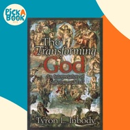 The Transforming God : An Interpretation of Suffering and Evil by Tyron L. Inbody (US edition, paper