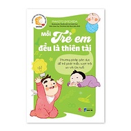 Sách - Mỗi Trẻ Em Đều Là Thiên Tài - Phương pháp giáo dục để trẻ phát triển vượt trội so với lứa tuổ