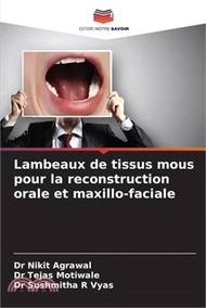 16141.Lambeaux de tissus mous pour la reconstruction orale et maxillo-faciale