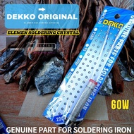 Element Element | DEKKO ORIGANAL KOREA Solder Element 40W 60W DS40N DS60N CRYSTAL PART