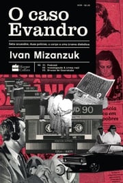O caso Evandro Ivan Mizanzuk