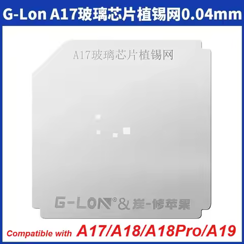 G-Lon A17 A18 PRO A19 CPU Stencil for IPhone 17 16 15Pro Max Filter Glass Chip IC Tin Planting Steel