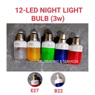 B22 E27 LED Colour Neon Bulb 12 LED 1W / Night Light Bulb / Bilik Tidur Bulb / Night Lamp