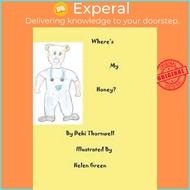 Where's My Honey? by Debi Thornwell (hardcover)