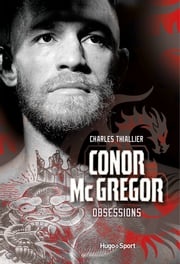 Conor McGregor - Obsessions Charles Thiallier
