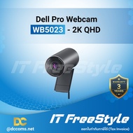 Dell Pro Webcam - WB5023 - 2K QHD กล้องเว็ปแคม a As the Picture One