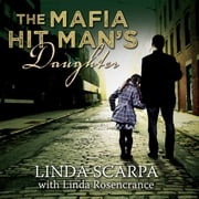 The Mafia Hit Man's Daughter Linda Scarpa