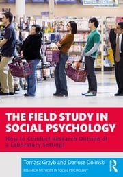 The Field Study in Social Psychology Tomasz Grzyb