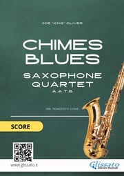 Saxophone Quartet sheet music: Chimes Blues (score) Joe "King" Oliver