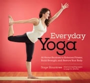 Everyday Yoga Sage Rountree