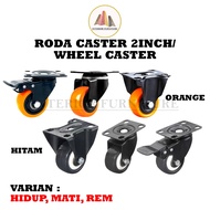 HITAM 2 Inch PU Caster Wheel/ Castor/Caster Orange And Black Color Thick On/ Off/Rem